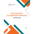 Dialogic Classroom Pedagogy Workbook
